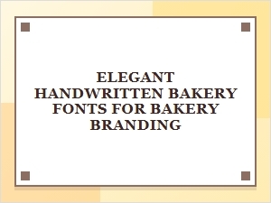 Elegant Handwritten Bakery Fonts for Branding