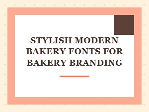 Stylish Modern Bakery Fonts for Branding
